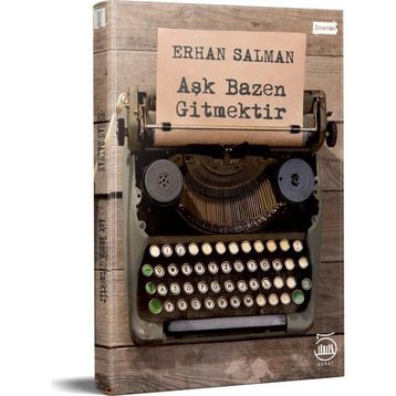 Aşk Bazen Gitmektir - Erhan Salman