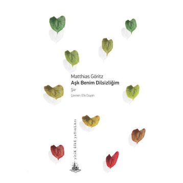 Aşk Benim Dilsizliğim - Matthias Göritz