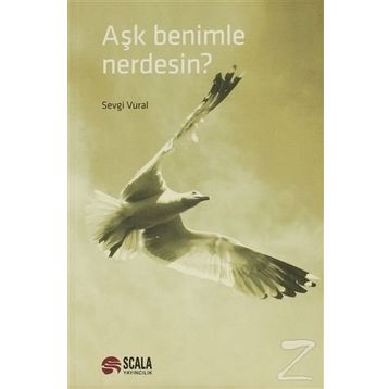 Aşk Benimle Nerdesin? - Sevgi Vural
