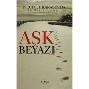 Aşk Beyazı - Necdet Karasevda