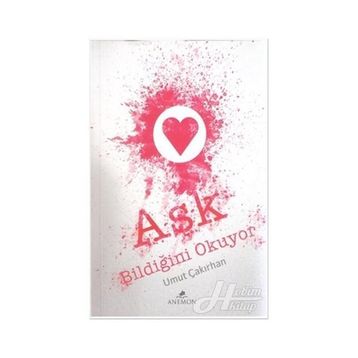 Aşk Bildiğini Okuyor - Umut Çakırhan