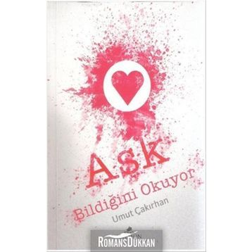 Aşk Bildiğini Okuyor - Umut Çakırhan