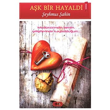 Aşk Bir Hayaldi - Şeyhmus Şahin