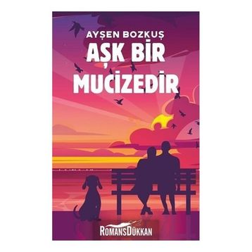 Aşk Bir Mucizedir - Ayşen Bozkuş
