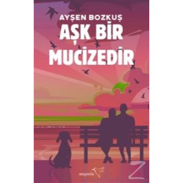 Aşk Bir Mucizedir - Ayşen Bozkuş