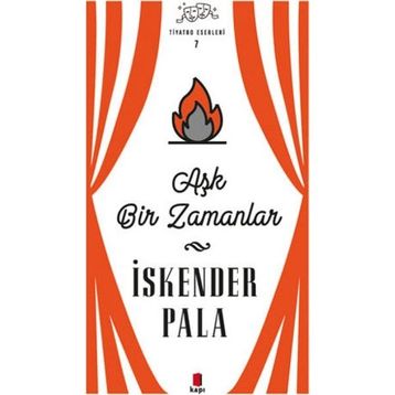 Aşk Bir Zamanlar Ciltli- İskender Pala