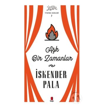 Aşk Bir Zamanlar - İskender Pala