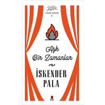 Aşk Bir Zamanlar - İskender Pala
