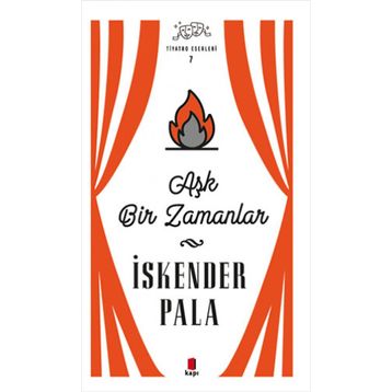 Aşk Bir Zamanlar - İskender Pala