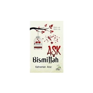 Aşk Bismillah - Kahraman Araz