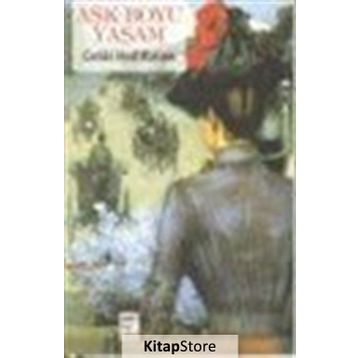 AŞK BOYU YAŞAM - GENEL