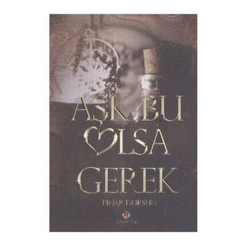 AŞK BU OLSA GEREK - PINAR DURSUN