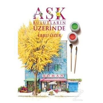 Aşk Bulutların Üzerinde - Ebru Özer