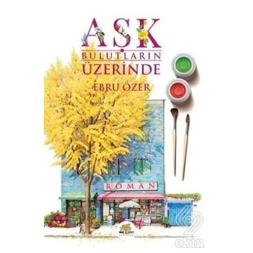 Aşk Bulutların Üzerinde - Ebru Özer