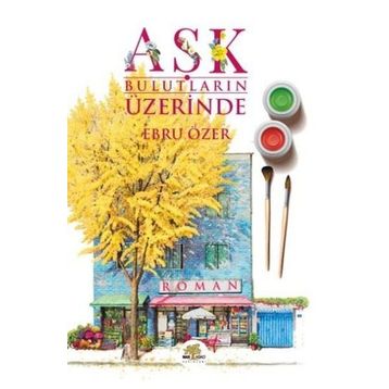 Aşk Bulutların Üzerinde - Ebru Özer