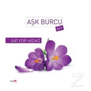 Aşk Burcu - Sait Edip Akdağ