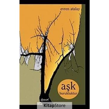 AŞK BURUKLUKTUR - EVREN ATALAY
