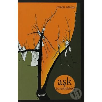 AŞK BURUKLUKTUR - EVREN ATALAY