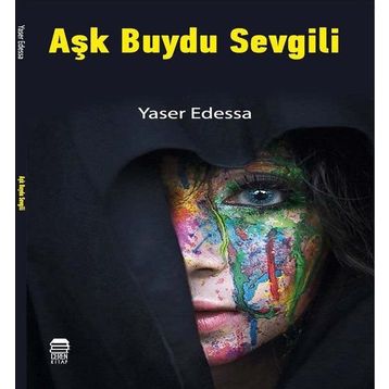 Aşk Buydu Sevgili - Yaser Edessa