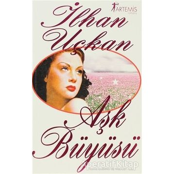 Aşk Büyüsü - İlhan Uçkan