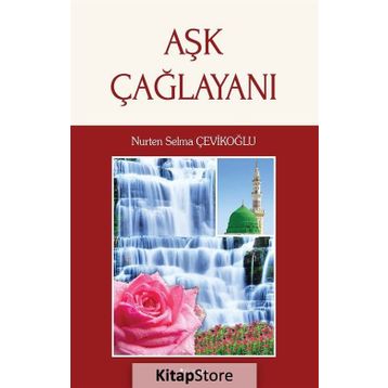 Aşk Çağlayanı - Nurten Selma Çevikoğlu