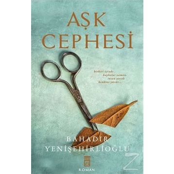 Aşk Cephesi - Bahadır Yenişehirlioğlu