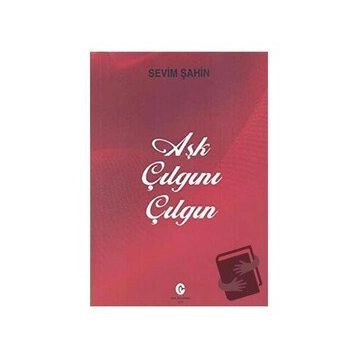 Aşk Çılgını Çılgın - Sevim Şahin