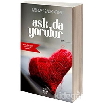 Aşk Da Yorulur- Mehmet Sadık Kırımlı