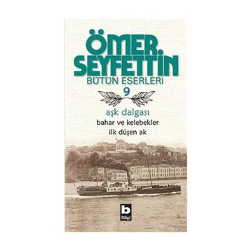 Aşk Dalgası - Ömer Seyfettin