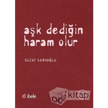 Aşk Dediğin Haram Olur - Sezai Sarıoğlu