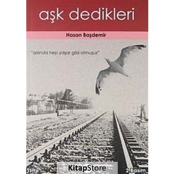 Aşk Dedikleri - Hasan Başdemir