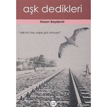 Aşk Dedikleri - Hasan Başdemir