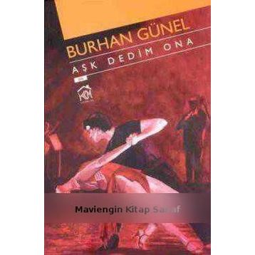 AŞK DEDIM ONA - BURHAN GÜNEL