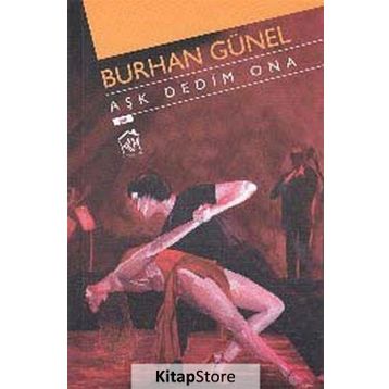 AŞK DEDIM ONA - BURHAN GÜNEL