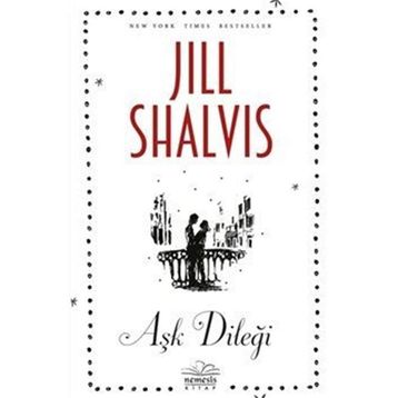 Aşk Dileği - Jill Shalvis
