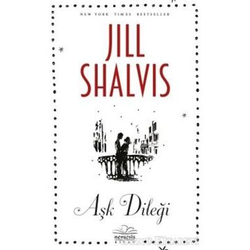 Aşk Dileği - Jill Shalvis