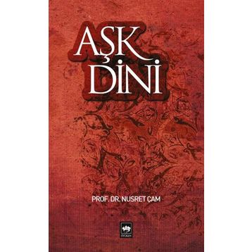 AŞK DINI - NUSRET ÇAM