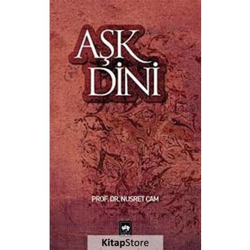AŞK DINI - NUSRET ÇAM