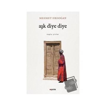 Aşk Diye Diye - Mehmet Erdoğan
