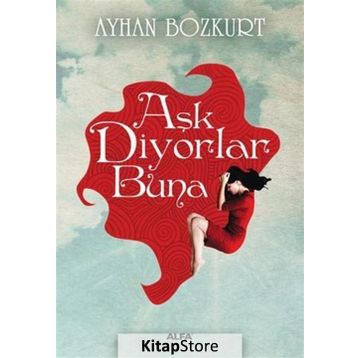 Aşk Diyorlar Buna - Ayhan Bozkurt