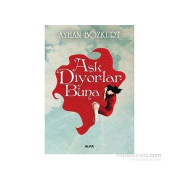 Aşk Diyorlar Buna - Ayhan Bozkurt