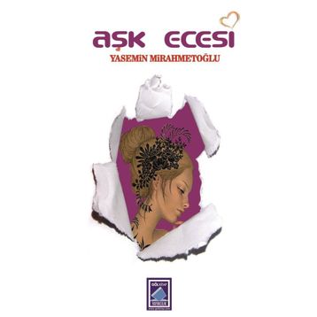 Aşk Ecesi - Yasemin Mirahmetoğlu