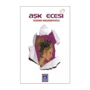 Aşk Ecesi - Yasemin Mirahmetoğlu