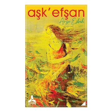 Aşk efşan - Arzu Eşbah