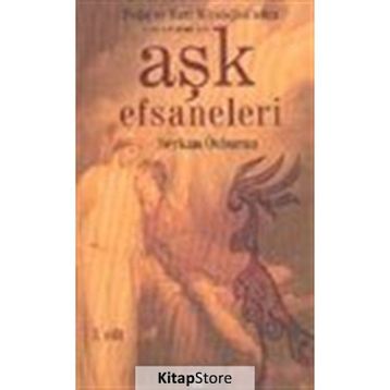 Aşk Efsaneleri 1. Cilt - Serkan Özburun