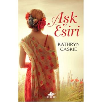 Aşk Esiri - Kathryn Caskie