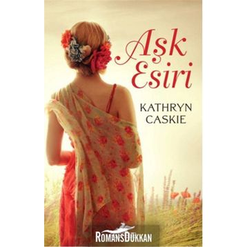 Aşk Esiri - Kathryn Caskie