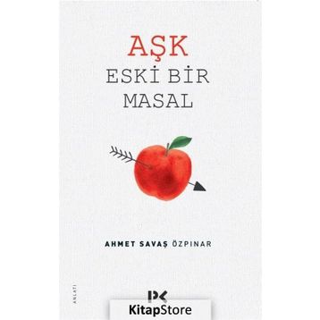Aşk Eski Bir Masal - Ahmet Savaş Özpınar