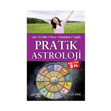 AŞK-EVLILIK-PARA-MUTLULUK-SAĞLIK PRATIK ASTROLOJI - AŞKIN NUR DİNÇ