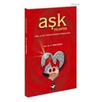 AŞK FELSEFESI - H. ÖMER ÖZDEN